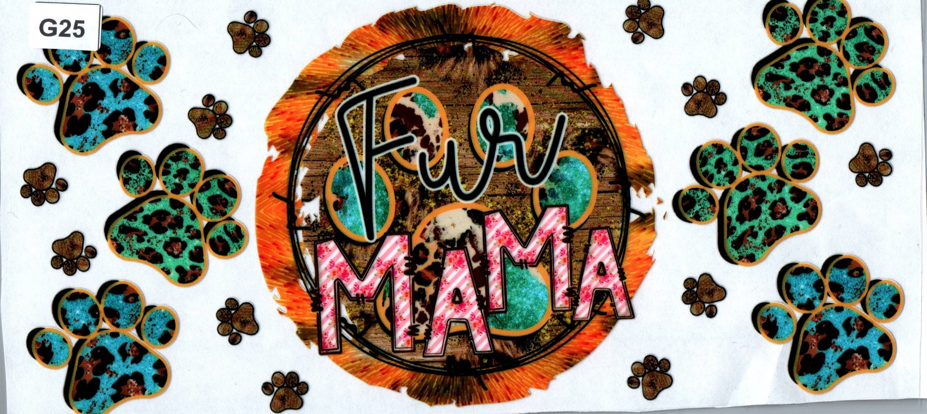 G25 Fur Mom